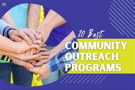 6 Examples of Successful Community Outreach Programs.